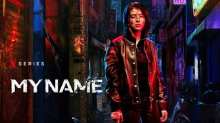 My Name Ep. 5 English Subtitle