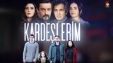 Kardeslerim - Episode 128 (English Subtitles)