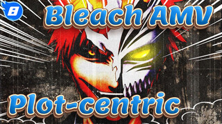 [Bleach AMV] Plot-centric Compilation_AB8