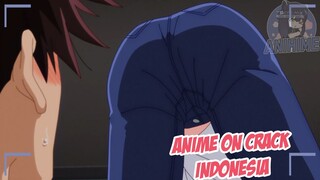 Makan nih Silit {Anime Crack Indonesia} 163