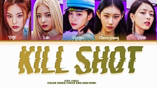 ITZY KILL SHOT Lyrics (Color Coded Lyrics)