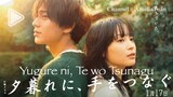 [ENG] Hold My Hand at Twilight : Yugure ni, Te wo Tsunagu (2023) E03