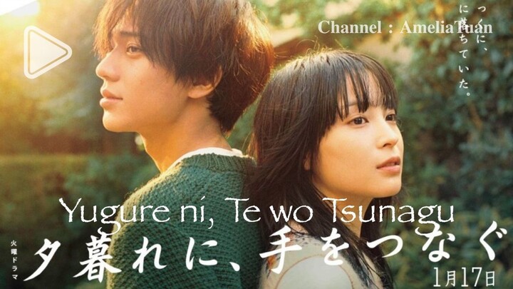 [ENG] Hold My Hand at Twilight : Yugure ni, Te wo Tsunagu (2023) E02