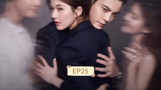 Love's Ambition ep25 (Engsub)
