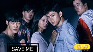 SAVE ME SEASON 1 EPISODE 23 TAGALOG DUBBED