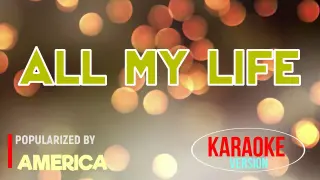 All My Life - America | Karaoke Version |HQ 🎼📀▶️