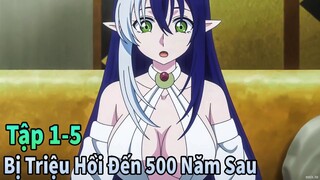 ANIME THÁNG 5 | Bị Triệu Hồi Đến Thế Giới Trực Tuyến 500 Năm Sau Tập 1-5 | Mèo Gầy Review