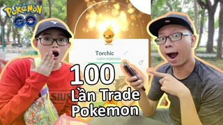 Tụi mình đã trade 100 lần để có được bao nhiêu đây em LUCKY Pokemon GO