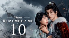 EP10 Please Remember Me (2024)