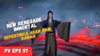 New Preview ❗Renegade Immortal Eps 57