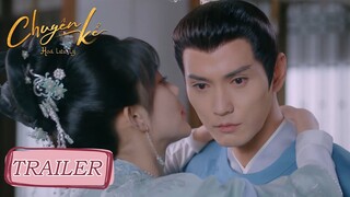 [TRAILER Tập 19-20] Nhị hoàng tử nước bạn muốn hòa thân với Lưu Ly | Chuyện Kể Hoa Lưu Ly | WeTV