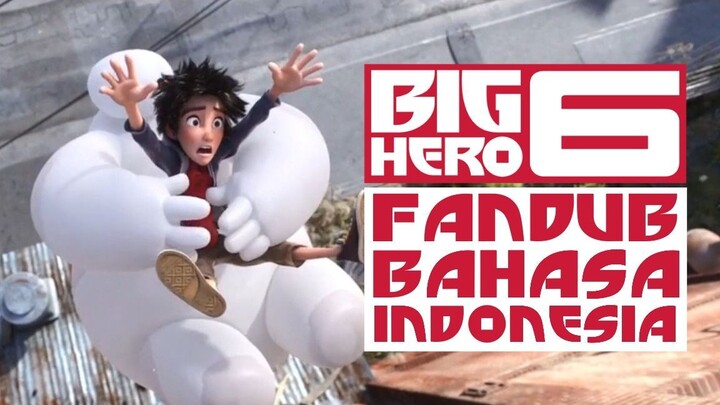Big Hero 6 (Fandub Bahasa Indonesia)