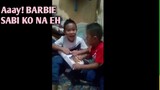 SABI KO NA BARBIE! & OTHERS NAGSAGUTAN