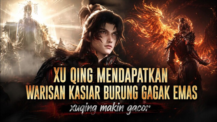 XU qing mendapatkan teknik kaisar gagak surgawi‼️