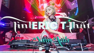 Tình Thất Remix - Nam Anh ft Eric TJ VER 2018