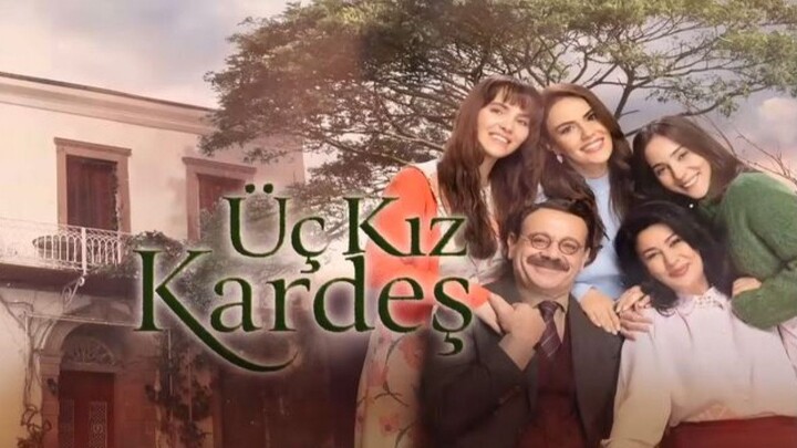 Uc Kiz Kardes - Episode 40