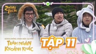 2 Ngày 1 Đêm - Trăm Ngàn Khoảnh Khắc I Tập 11: HIEUTHUHAI Đẹp Trai Nhưng Cô Đơn