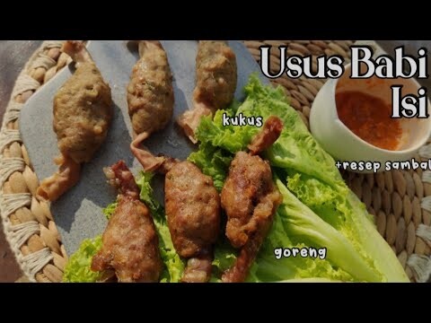 RESEP USUS BABI ISI JUMBO (GORENG & KUKUS) lengkap dengan sambel