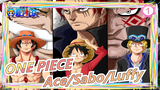[ONE PIECE/ASMV] The Bond| Mashup Of Ace, Sabo And Luffy| ASL Three Men_1