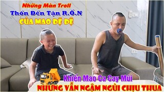 Màn Troll Mao Đại Ca Cười Ra Nước Mắt - Cay Mũi Những Vẫn Ngậm Ngùi Chịu Thua...