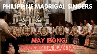 May Ibong Kakanta Kanta | PHILIPPINE MADRIGAL SINGERS