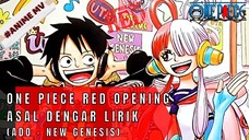 ONE PIECE - RED OPENING ASAL DENGAR LIRIK (ADO - NEW GENESIS) #ONE PIECE[AMV]