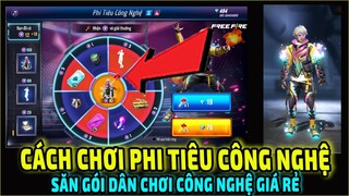 Cách Chơi Sự Kiện Phi Tiêu Công Nghệ Săn Gói Dân Chơi Công Nghệ Giá Rẻ || Free Fire