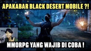 Apakabar Black Desert Mobile ?! MMORPG Yang Wajib Di Coba !!