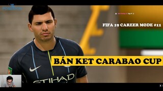 PEP VS SHIGEO TOKUDA | BÁN KẾT CARABAO CUP | WOLVES CAREER MODE FIFA 19 #11