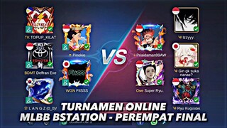 TURNAMEN BSTATION - PEREMPAT FINAL