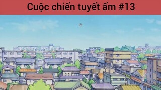 Cuộc chiến tuyết ấm p13