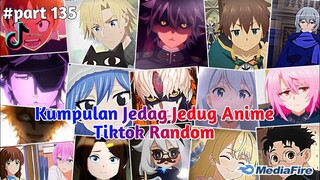 Kumpulan Jedag Jedug Anime Tiktok Random Terbaru & Terkeren 2024🎧✨ || part 135