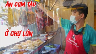 "ĂN CƠM TÀU Ở CHỢ LỚN" Toàn Món Ngon Người Hoa Công Thức Gia Truyền