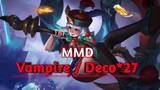 [ MMD ] Vampire /Deco*27 (Ruby lady zombie ) mobilegend