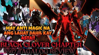 ANG BLACK BULLS NA ANG PINAKAMALAKS  🔥💀 | BLACK CLOVER CHAPTER 367 TAGALOG REVIEW