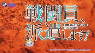 (Thuyết Minh) Tập 6| Chiến Binh Sẽ Được Phái Đi