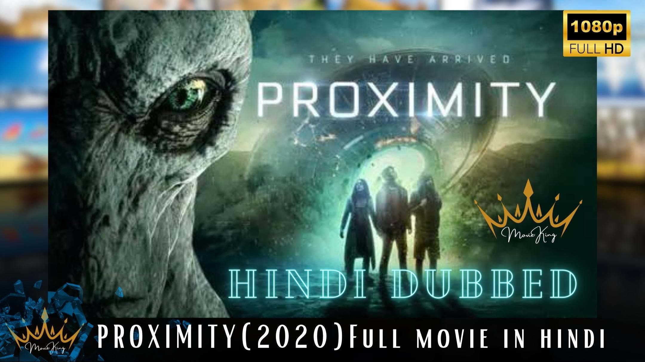 Proximity - Hollywood Movies In Hindi Dubbed Full Sci-Fi HD 4K Best Full  Hindi - BiliBili