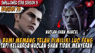 KEMARAHAN PASUKAN ELIT KELUARGA NUOLAN SHAN KEPADA LUO FENG - Alur Cerita Swallowed Star Part 79