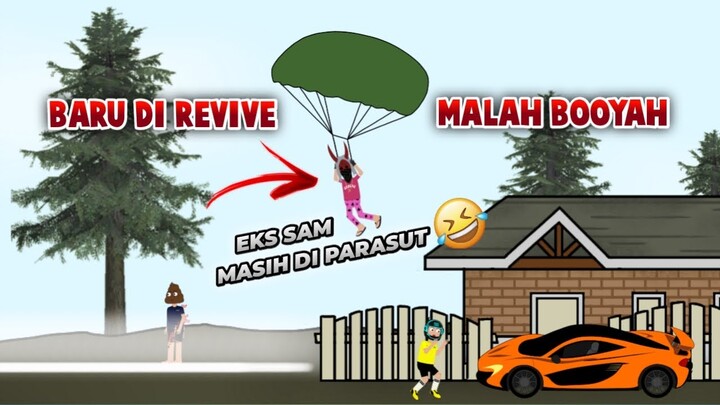ANIMASI FREEFIRE - @Eks Sam BARU DI REVIVE MALAH BOOYAH😭🤣 - CERITA KOSIM