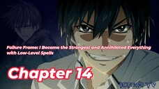 Failure Frame:I Became the Strongest and Annihilated... Chapter 14 Tagalog/Filipino Summary/overview