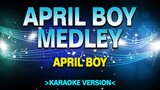 April Boy Medley - April Boy [Karaoke Version]