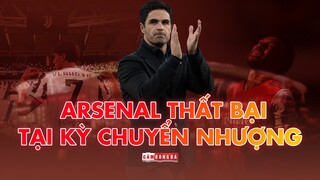 ARSENAL ĐÃ THẤT BẠI KỲ CHUYỂN NHƯỢNG MÙA ĐÔNG 2022 như thế nào?