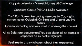 Copy Accelerator - 5 Week Mastery AI Challenge Course Download | Copy Accelerator Course