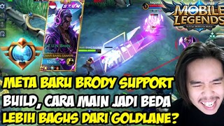 BRODY GOLDLANE UDAH GA JAMAN, BRODY SUPPORT NEW META ?? - Mobile Legends