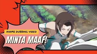 [Fandub] Minta Maaf!