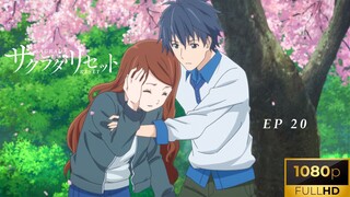 Sakurada Reset Eps 20 [SUB INDO]  Sagrada