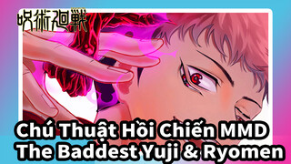 [Chú Thuật Hồi Chiến MMD] The Baddest - Yuji Itadori & Ryomen Sukuna