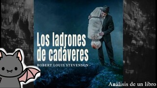 Análisis de la obra: "Los ladrones de cádaveres" - Robert Louis Stevenson