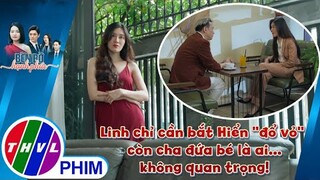 Linh chỉ cần bắt Hiển ''đổ vỏ'', còn cha đứa bé là ai... không quan trọng! | BÊN BỜ HẠNH PHÚC