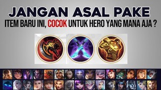 Penjelasan Lengkap 3 ITEM BARU dan Hero mana aja yang Cocok Pake item tersebut - Mobile Legends